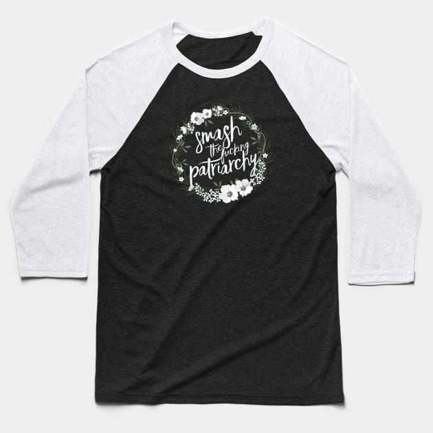 Smash the Fucking Patriarchy Baseball T-Shirt by directdesign